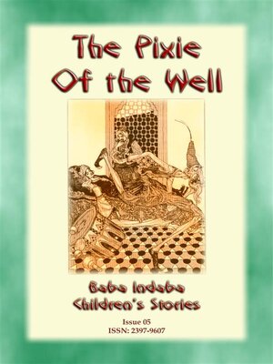 cover image of THE PIXIE OF THE WELL--A Turkish Fairy Tale